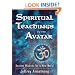 Spiritual Teachings of the Avatar: Ancient Wisdom for a New World