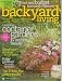 Backyard Living May 2008 Carefree Container Gardens (Great Color Combos for your Garden, Frugal Gardener, 8 Easy Planting Plans)