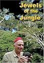 Jewels of the Jungle