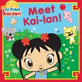 Meet Kai-lan! (Ni Hao, Kai-Lan)