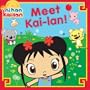 Meet Kai-lan! (Ni Hao, Kai-Lan)