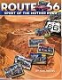 Route 66: Spirit of the Mother Road