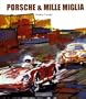 Porsche & Mille Miglia