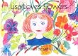 Lisa Loves Flowers