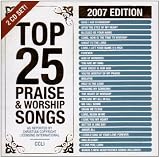 Top 25 Praise & Worship Songs 2007