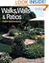 Walks, Walls & Patios: Plan, Design & Build