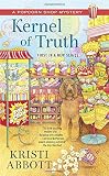 Kernel of Truth (A Popcorn Shop Mystery)