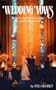 Wedding Vows: How to Express Your Love in Your Own Words