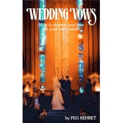 Wedding Vows: How to Express Your Love in Your Own Words