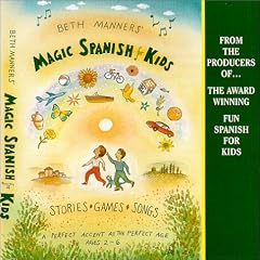 Beth Manners' Magic Spanish for Kids: ages 2-6