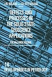 Defects and processes in the solid state : geoscience applications : the Mclaren volume