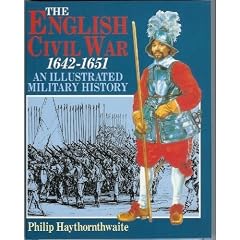 The English Civil War, 1642-1651: An Illustrated Military History
