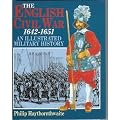 The English Civil War, 1642-1651: An Illustrated Military History