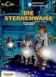 Valerian und Veronique, Bd.17, Die Sternenwaise