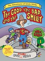 The Good, the Bad, and the Smelly (Adventures of Uncle Stinky)