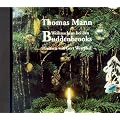 Weihnachten bei den Buddenbrooks. CD: Auszug aus dem Roman 'Buddenbrooks', Teil 8 (aus Kapitel 7 und 8)