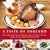 A Taste of England: The Essence of English Cooking, with 30 Classic Recipes