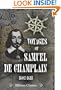 Voyages of Samuel de Champlain, 1604-1618: With a map and two plans