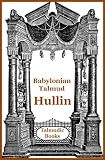 Kosher Talmud: Babylonian Talmud Hullin