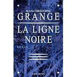 La Ligne noirepar Jean-Christophe Grang�