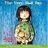 The Very Bad Day (My First Reader)