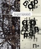 Leon Ferrari and Mira Schendel: Tangled Alphabets