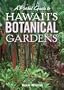 A Pocket Guide to Hawaii's Botanical Gardens