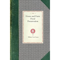 Home and Farm Food Preservation (Cooking in America)