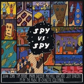 Spy Vs. Spy: The Music Of Ornette Coleman