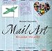 Mail Art : Art postal - Art posté