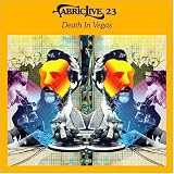 Fabriclive.23. Death in Vegas Tracks: Solvent – Science With Synthesisers, Death In Vegas – Zugaga, Slacknoise Vs Plexus – Ana Tak 2, Death In Vegas – Heil Xanax, Alex Smoke – Lost in Sound, Mossa – Cheap Therapy, Cybotron – Alleys Of Your Mind, Solvent – Think Like Us (Ectomorph Mix), Alex Cortex – Phlogiston, Dinky – Acid in My Fridge, 