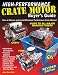 Book High-Performance Crate Motor Buyer's Guide (revised) (S-A Design)