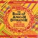 The Book of African Divination: Interpreting the Forces of Destiny with Techniques from the Venda, Zulu, and Yoruba (Destiny Books)