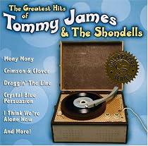The Greatest Hits Of Tommy James & The Shondells