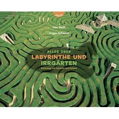 Alles �ber Labyrinthe und Irrg�rten: Unterwegs mit Zeppelin und Kamera