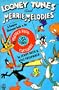 Looney Tunes and Merrie Melodies: A Complete Illustrated Guide to the Warner Bros. Cartoons