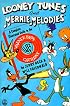 Looney Tunes and Merrie Melodies: A Complete Illustrated Guide to the Warner Bros. Cartoons
