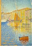 Signac : Au temps d'harmonie