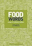 Food words : essays in culinary culture