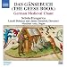 Das G�nsebuch (The Geese Book): German Medieval Chant