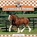 Clydesdale Horses (Checkerboard Animal Library: Horse Set I)