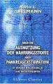 Über die Ausnutzung der Nahrungsstoffe nach Pankreasexstirpation mit besonderer Berücksichtigung der Lehre von der Fettresorption (German Edition)