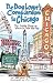 The Dog Lover's Companion to Chicago: The Inside Scoop on Where to Take Your Dog (Dog Lover's Companion Guides)