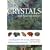 New Crystals and Healing Stones: A Complete Guide to 150 Recently Discovered Crystals and Stones
