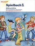 Schule f&uuml;r die Alt-Blockfl&ouml;te - Mit Einbeziehung der Sopran-Blockfl&ouml;te: Spielbuch Altblockfl&ouml;te, H.1: BD 1 (Spiel und Spa&szlig; mit der Blockfl&ouml;te) - Gudrun Heyens, Gerhard Engel