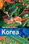 The Rough Guide to Korea 1 (Rough Guide Travel Guides)