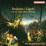 Brahms / Ligeti: Horn Trios