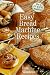 Easy Bread Machine Recipes: For 1, 1/2 & 2 Lb. Machines