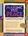 Making The Peace: A 15-Session Violence Prevention Curriculum for Young People