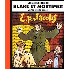 Les M�moires de Blake et Mortimer : Un op�ra de papier